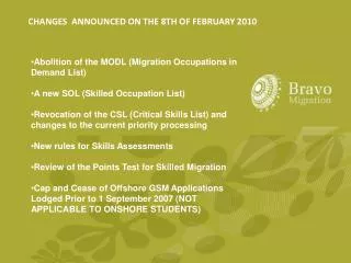 Abolition of the MODL (Migration Occupations in Demand List) A new SOL (Skilled Occupation List)