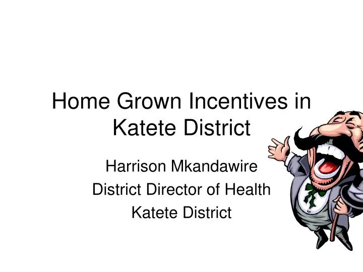 home grown incentives in katete district