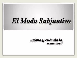 el modo subjuntivo