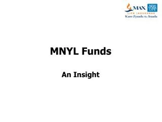 MNYL Funds