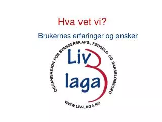 hva vet vi