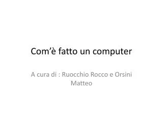 com fatto un computer