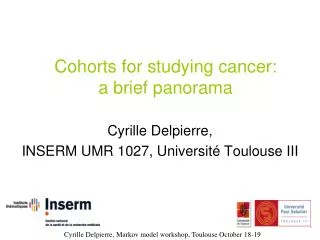 Cohorts for studying cancer: a brief panorama
