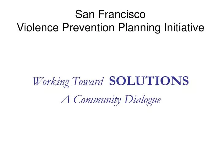 san francisco violence prevention planning initiative