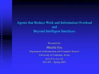 Agents that Reduce Work and Information Overload and Beyond Intelligent Interfaces