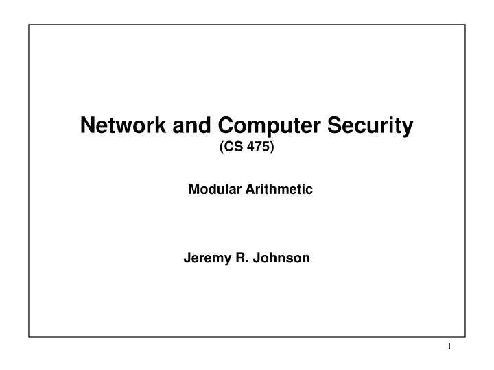network and computer security cs 475 modular arithmetic
