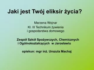 jaki jest tw j eliksir ycia