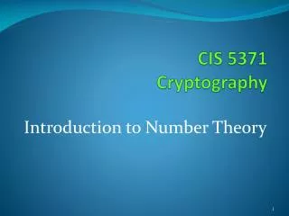 CIS 5371 Cryptography