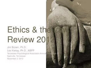 Ethics &amp; the Law Review 2012