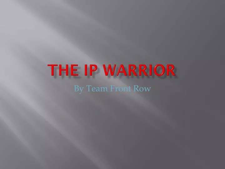 the ip warrior