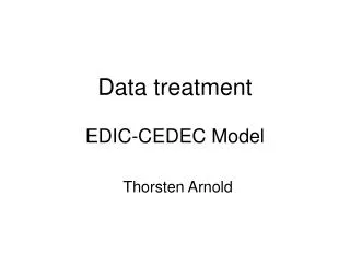 Data treatment EDIC-CEDEC Model