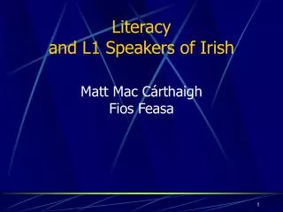 Literacy and L1 Speakers of Irish
