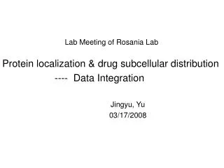 Protein localization &amp; drug subcellular distribution ---- Data Integration