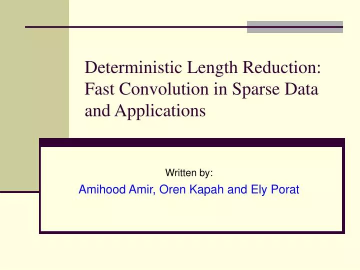deterministic length reduction fast convolution in sparse data and applications