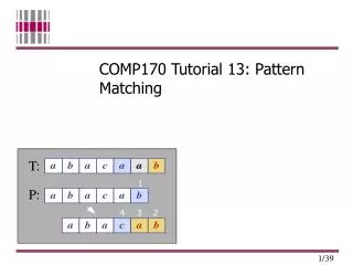 COMP170 Tutorial 13: Pattern Matching