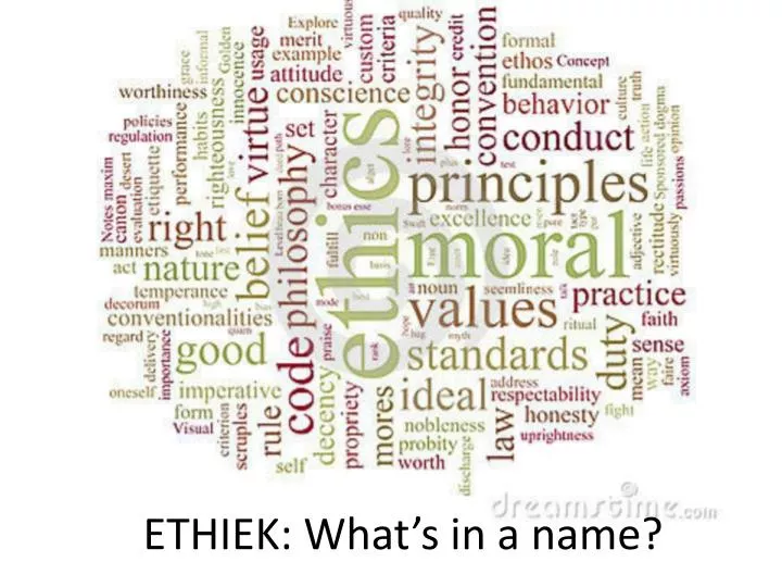 ethiek what s in a name