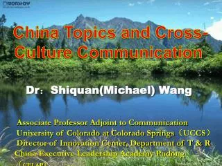 Dr ? Shiquan(Michael) Wang Associate Professor Adjoint to Communication
