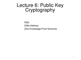 Lecture 6: Public Key Cryptography