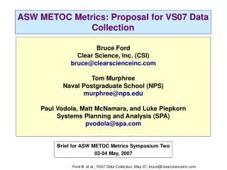 ASW METOC Metrics: Proposal for VS07 Data Collection