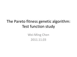 The Pareto fitness genetic algorithm: Test function study