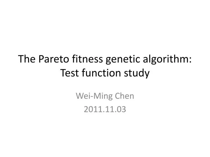 the pareto fitness genetic algorithm test function study