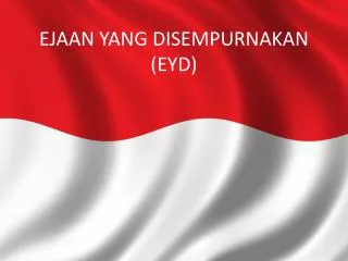 PPT - EJAAN YANG DISEMPURNAKAN (EYD) PowerPoint Presentation, Free ...