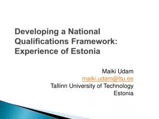 Developing a National Qualifications Framework: Experience of Estonia