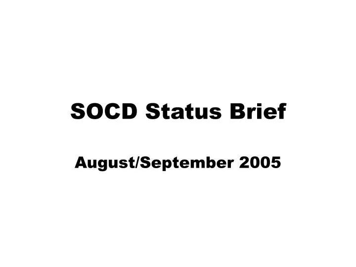 socd status brief
