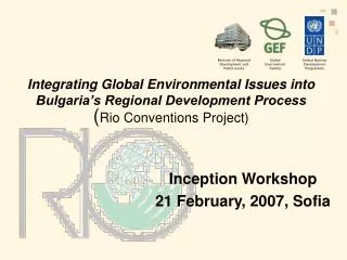 Inception Workshop 	21 February, 2007, Sofia