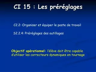 ci 15 les pr r glages