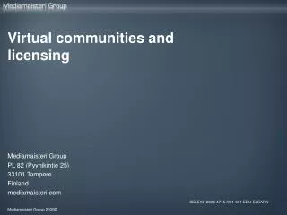 Virtual communities and licensing