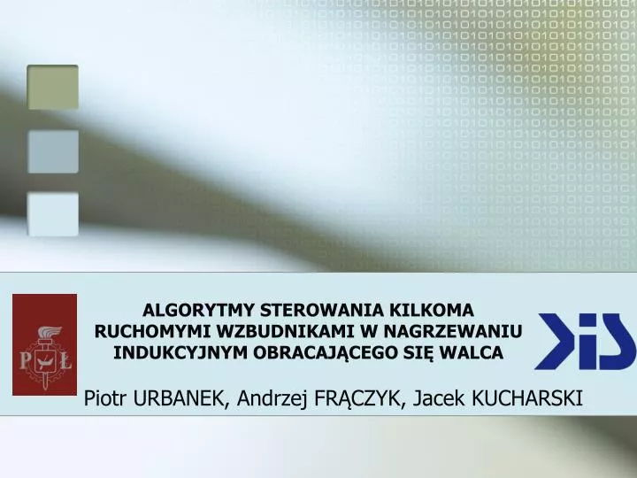 algorytmy sterowania kilkoma ruchomymi wzbudnikami w nagrzewaniu indukcyjnym obracaj cego si walca