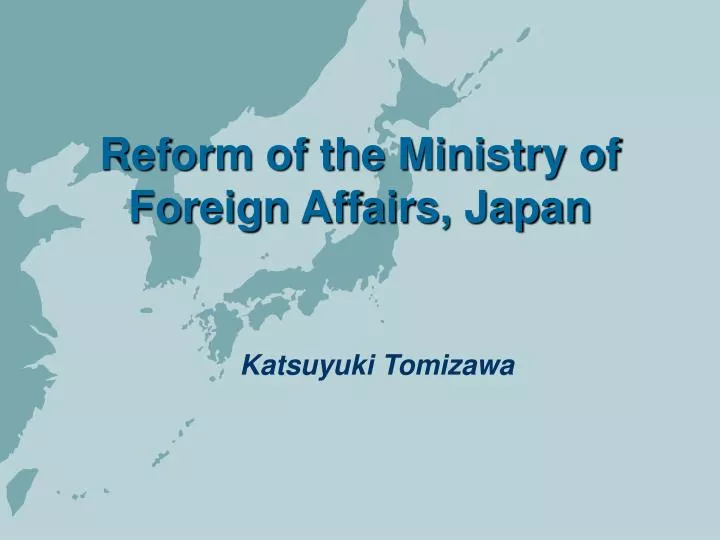 reform of the ministry of foreign affairs japan