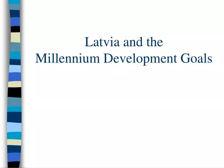 latvia and the millennium development goals