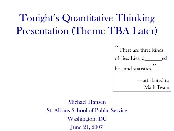tonight s quantitative thinking presentation theme tba later