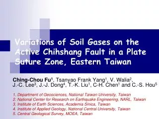 Variations of Soil Gases on the Active Chihshang Fault in a Plate Suture Zone, Eastern Taiwan
