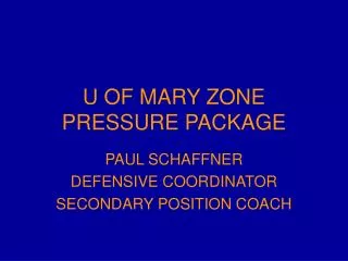 U OF MARY ZONE PRESSURE PACKAGE