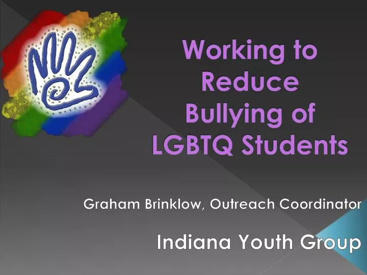 working to reduce bullying of lgbtq students