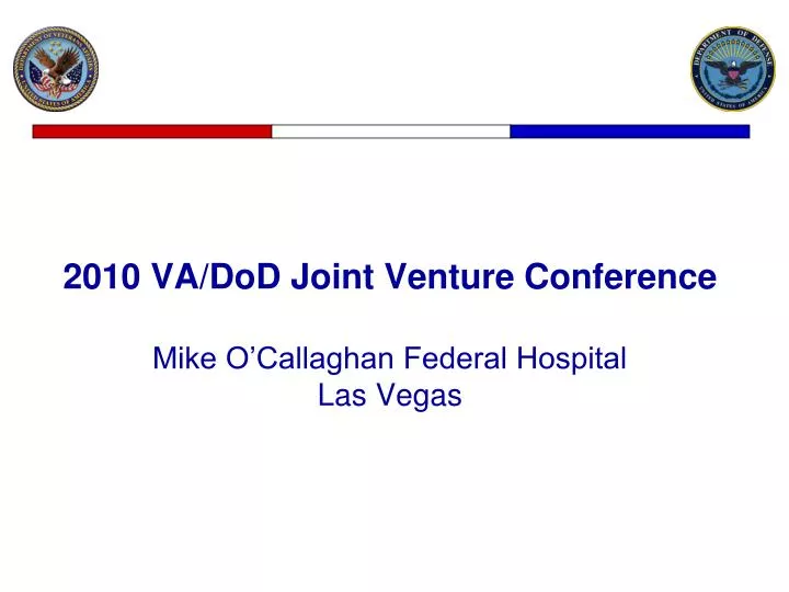 2010 va dod joint venture conference mike o callaghan federal hospital las vegas