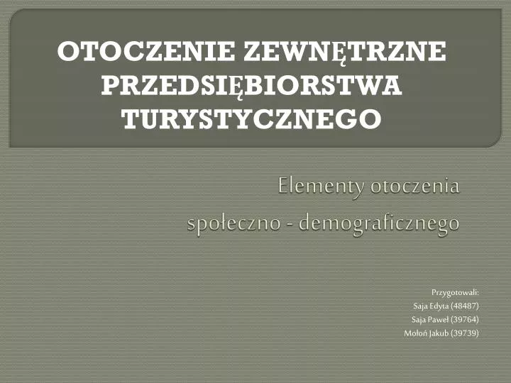 elementy otoczenia spo eczno demograficznego