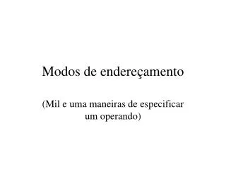modos de endere amento
