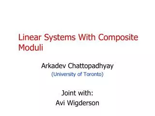 Linear Systems With Composite Moduli