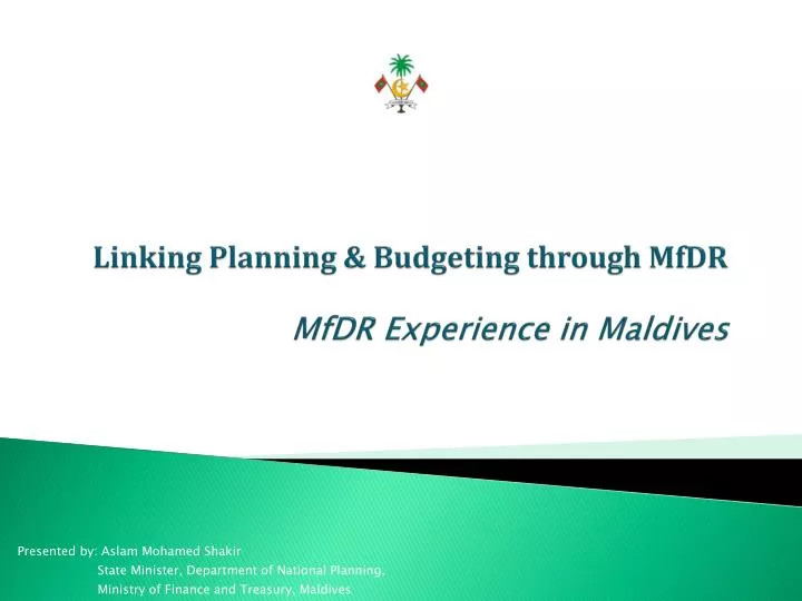 linking planning budgeting through mfdr mfdr experience in maldives