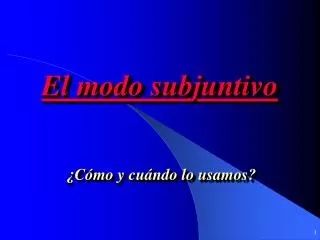 el modo subjuntivo