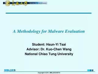 A Methodology for Malware Evaluation