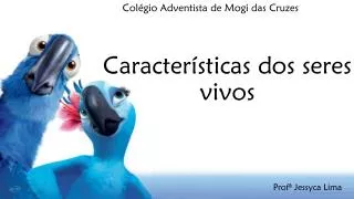 caracter sticas dos seres vivos