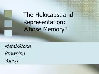 The Holocaust and Representation: Whose Memory?