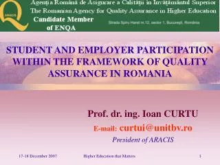 STUDENT AND EMPLOYER PARTICIPATION WITHIN THE FRAMEWORK OF QUALITY ASSURANCE IN ROMANIA