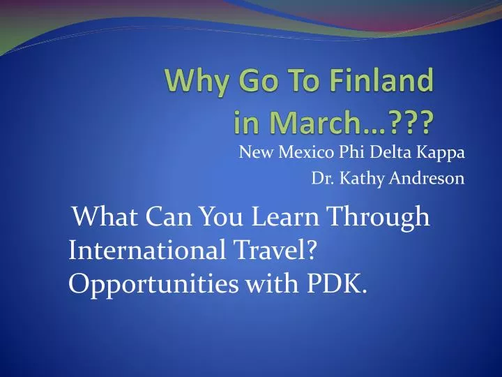 why go to finland in march