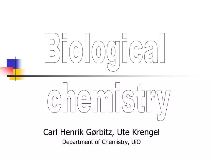 carl henrik g rbitz ute krengel department of chemistry uio
